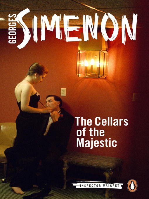 Title details for The Cellars of the Majestic by Georges Simenon - Available